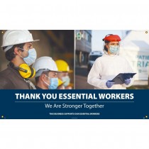THANK YOU ESSENTIAL WORKERS, WE ARE STRONGER TOGETHER 36 X 60 VINYL BANNER W/ GROMMETS