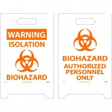 FLOOR SIGN, DBL SIDE, WARNING ISOLATION BIOHAZARD-BIOHAZARD AUTHORIZED PERSONNEL ONLY, 19X12